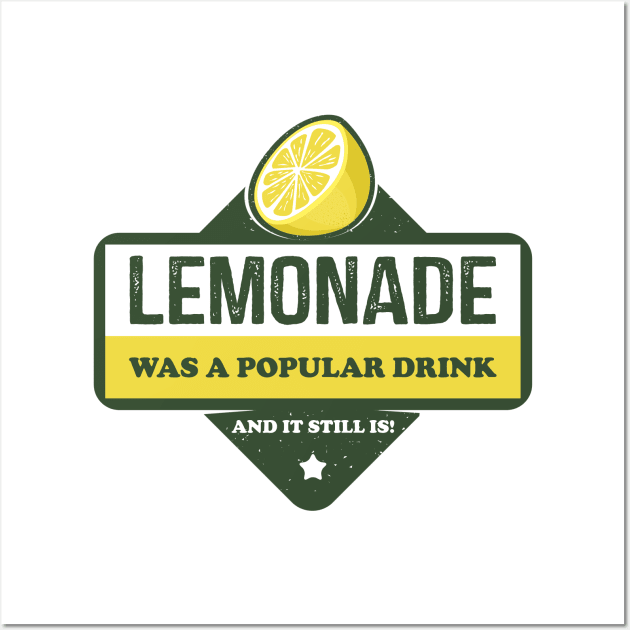 Lemonade Was A Popular Drink Wall Art by The Aulluminati